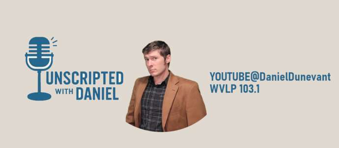 Unscripted With Daniel Dunevant
